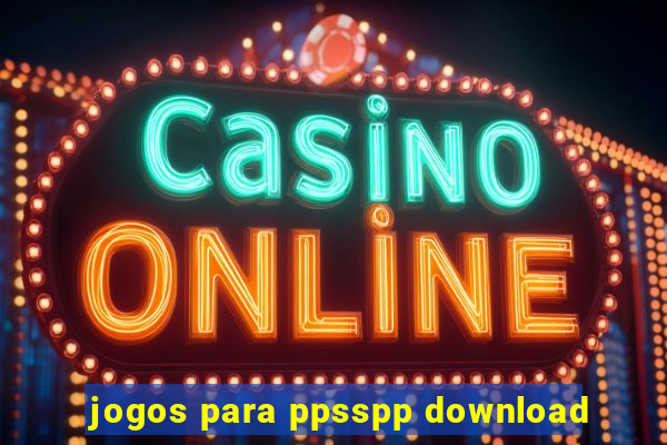 jogos para ppsspp download