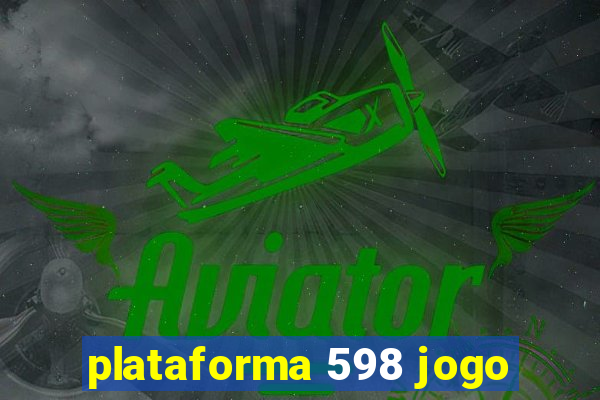 plataforma 598 jogo