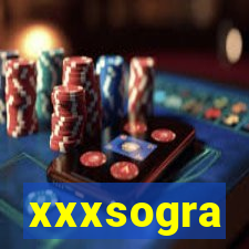 xxxsogra