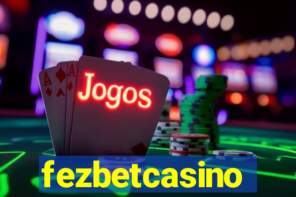 fezbetcasino