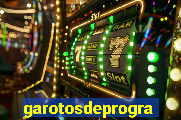 garotosdeprogramas