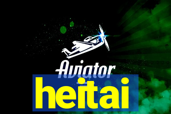 heitai