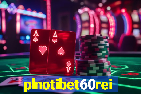 plnotibet60rei