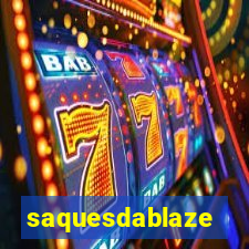 saquesdablaze