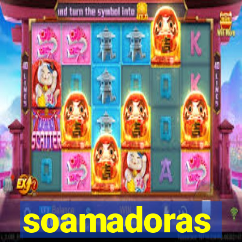 soamadoras