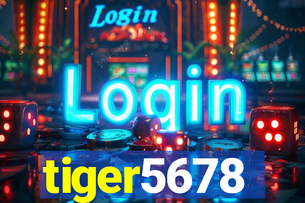 tiger5678