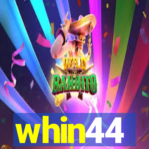 whin44